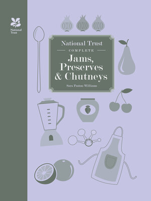 cover image of National Trust Complete Jams, Preserves and Chutneys